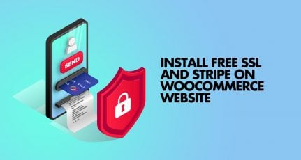 Installing a Free SSL and Payment Gateway on your WooCommerce Site