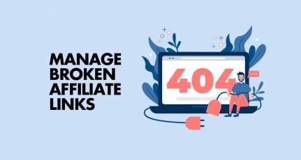 How To Manage Broken Or Expired Affiliate URLs